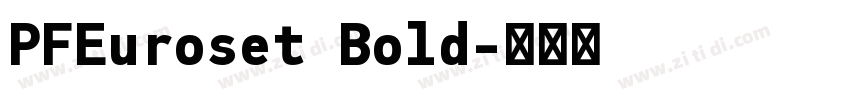 PFEuroset Bold字体转换